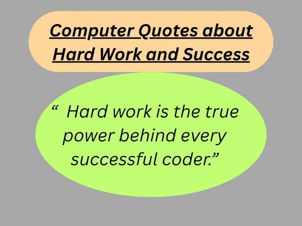 Computer Quotes about Hard Work and Success