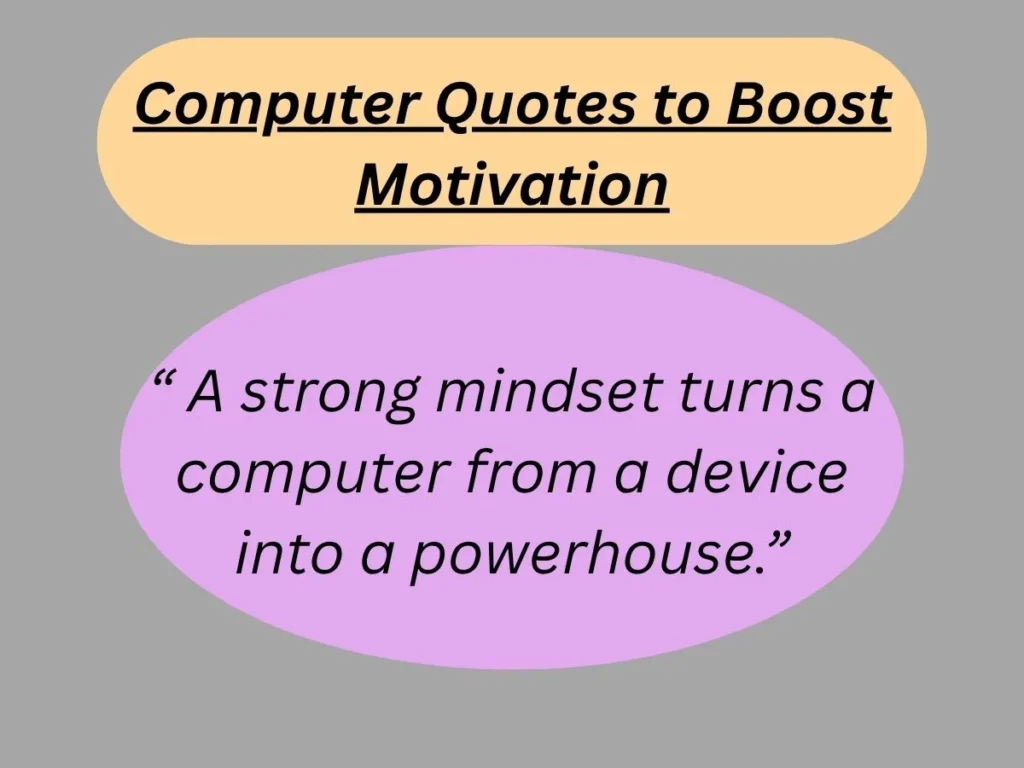 Computer Quotes to Boost Motivation