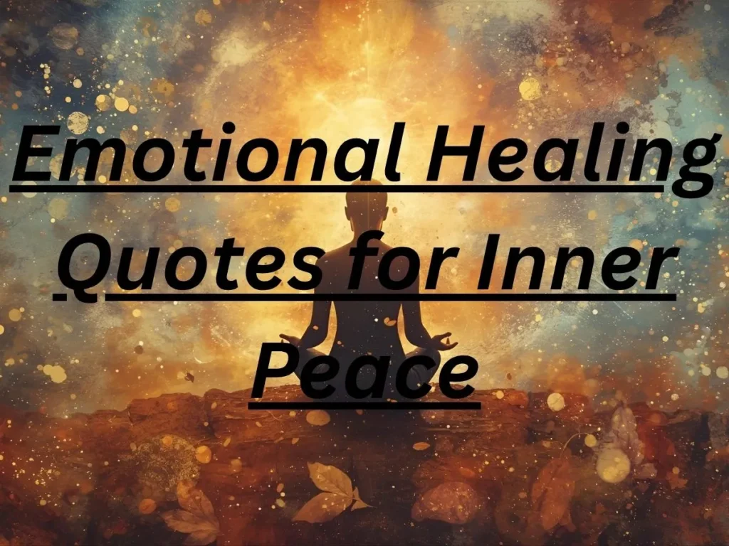 Emotional Healing Quotes for Inner Peace