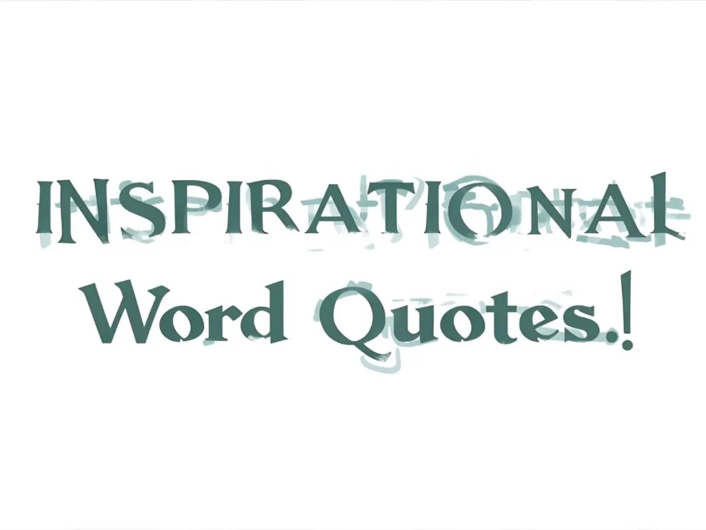 Inspirational Four Word Quotes