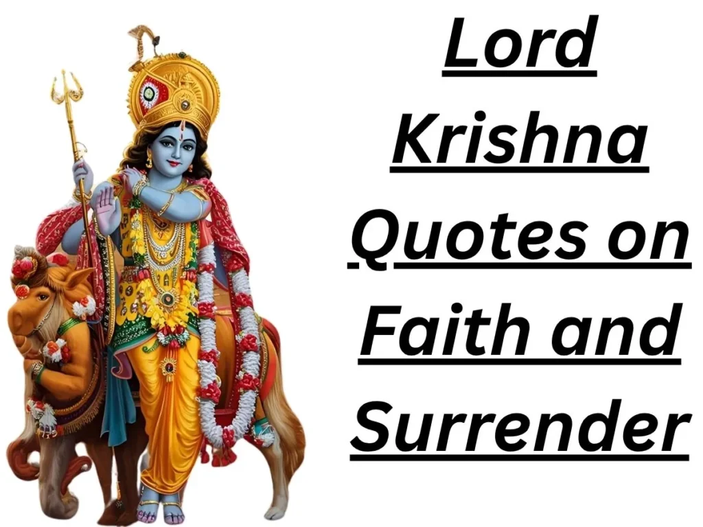 Lord Krishna Quotes on Faith and Surrender