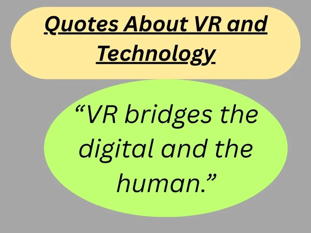 Quotes About VR and Technology
