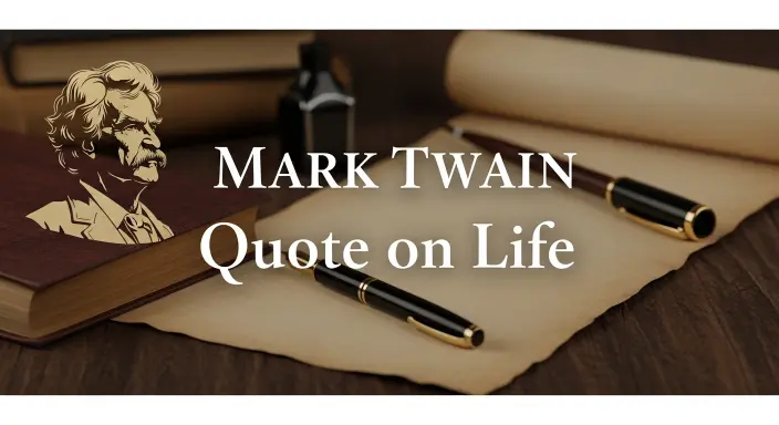 Mark Twain Quote on Life