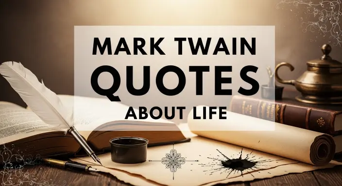 Mark Twain Quotes About Life