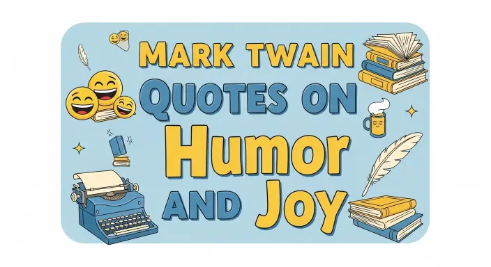 Mark Twain Quotes on Humor and Joy