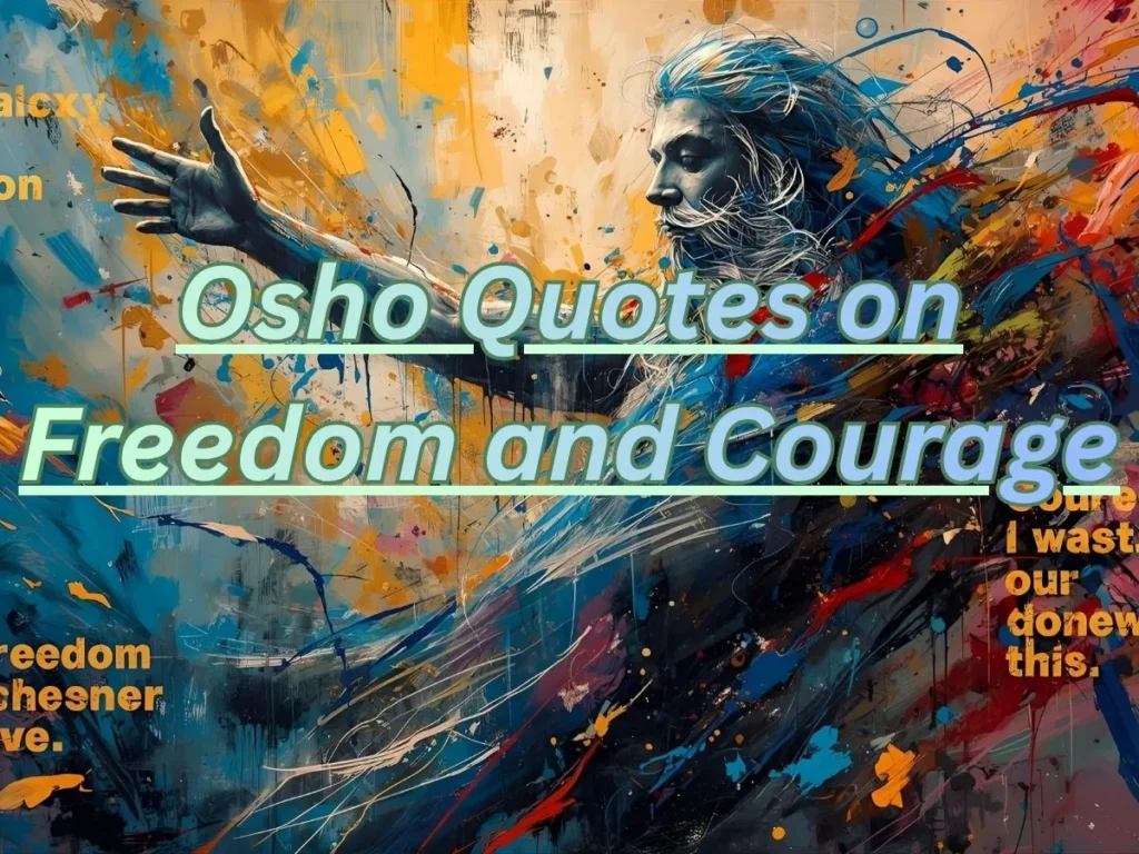 Osho Quotes on Freedom and Courage