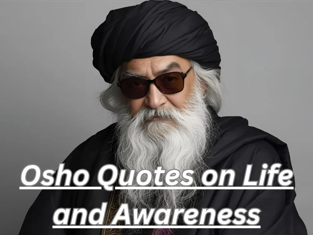 Osho Quotes on Life and Awareness