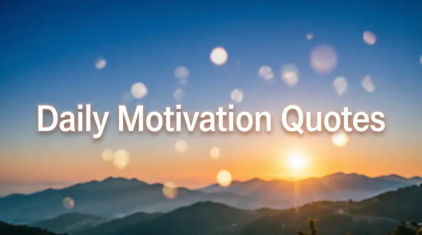 Daily Motivation Quotes