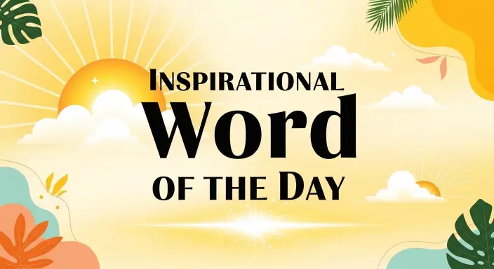 Inspirational Word of the Day