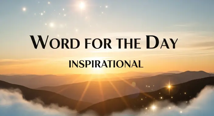 Word For The Day Inspirational