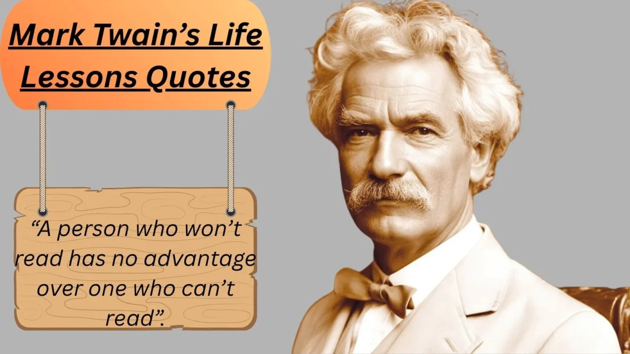 Mark Twain’s Life Lessons Quotes