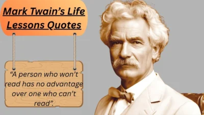 Mark Twain’s Life Lessons Quotes