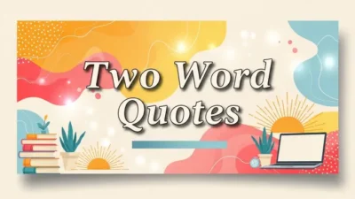 Two Word Quotes