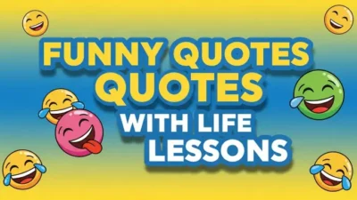 Funny Quotes with Life Lessons