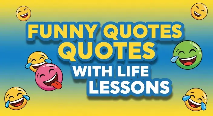 Funny Quotes with Life Lessons