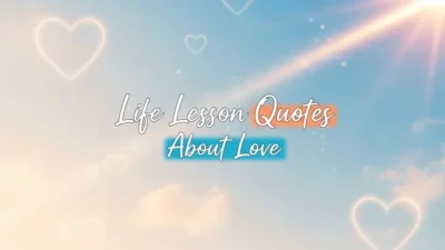 Life Lesson Quotes About Love