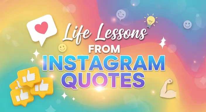 Life Lessons from Instagram Quotes