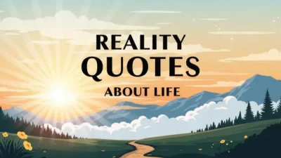 Reality Quotes About Life