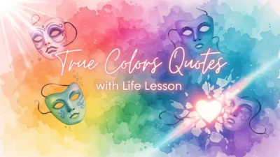 True Colors Quotes with Life Lesson