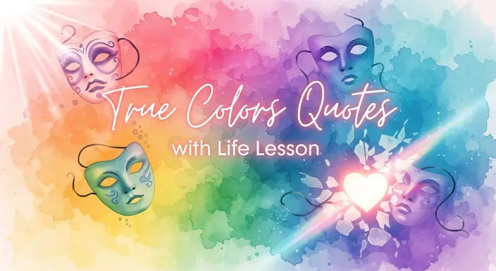 True Colors Quotes with Life Lesson