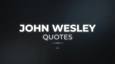 John Wesley Quotes