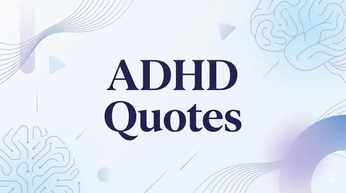 ADHD Quotes
